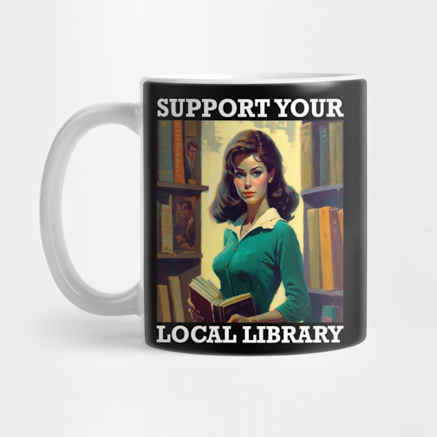 Support Your Local Library Book Nerd Designs by Tessa McSorley